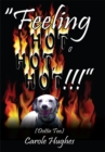 Image for &amp;quot;Feeling Hot, Hot, Hot!!!&amp;quote: (Dottie Too)