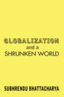 Image for Globalization and a Shrunken World