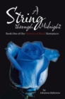 Image for String Through Midnight: Book One of the Flowers of Blood Romances