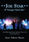 Image for **Joe Star** a Teenager Rock Star*: Velvet Blue Crystal Band: Strikes the Music so Lets Rock N Roll Part 2