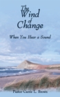 Image for Wind of Change: When You Hear a Sound