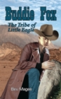 Image for Buddie Fox: The Tribe of Little Eagle