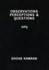 Image for Observations Perceptions &amp; Questions: Opq