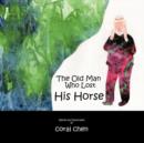 Image for The Old Man Who Lost His Horse
