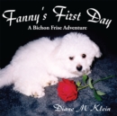 Image for Fanny&#39;s First Day: A Bichon Frise Adventure