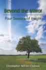 Image for Beyond the Mirror: Four Seasons of Insight