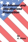 Image for Informal and Unauthorized Proposition