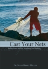 Image for Cast Your Nets: Reflections on Life, Ministry and Fishing