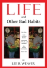 Image for Life and Other Bad Habits