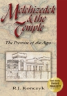 Image for Melchizedek &amp; the Temple: The Promise of the Ages
