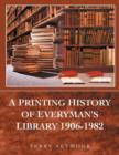 Image for A Printing History of Everyman&#39;s Library 1906-1982