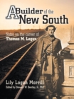 Image for Builder of the New South: Notes on the Career of Thomas M. Logan
