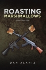 Image for Roasting Marshmallows: Finding Identity Within the New Iraqi Army and Information Perspectives