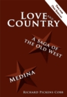 Image for Love and Country: A Saga of the Old West Medina