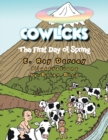 Image for Cowlicks : The First Day of Spring