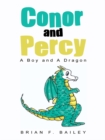 Image for Conor and Percy: A Boy and a Dragon