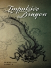Image for Impulsive Dragon