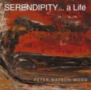 Image for SERENDIPITY... a Life