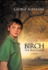 Image for Birch the  Beginning: A Novel