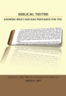 Image for Biblical Truths: Knowing  What God  Has Prepared for You