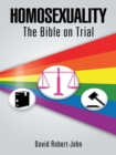 Image for Homosexuality: The Bible on Trial