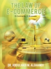 Image for Law of E-Commerce: E-Contracts, E-Business