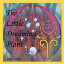 Image for The Little Dreaming Plant