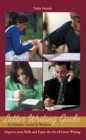 Image for Letter Writing Guide for Scholars, Lovers &amp; Workers: Improve Your Skills and Enjoy the Art of Letter Writing