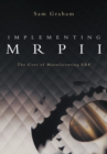 Image for Implementing Mrpii: The Core of Manufacturing Erp