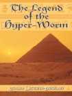 Image for Legend of the Hyper-Worm