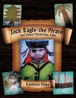 Image for Jack Eagle the Pirate and Other Mysterious Tales