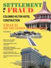 Image for Settlement of A Fraud Colombo Hilton Hotel Construction : Fraud on Sri Lanka Government