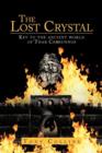 Image for The Lost Crystal : Key to the Ancient World of Thar Cernunnos