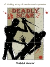 Image for Deadly Scar: A Thrilling Story of Murders and Mysteries