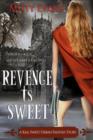 Image for Revenge Is Sweet : A Kali Sweet Urban Fantasy Story