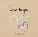 Image for Love to you : A little book of inspiration