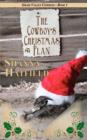 Image for The Cowboy&#39;s Christmas Plan : Grass Valley Cowboys
