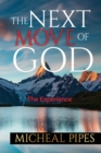 Image for The Next Move of God : The Experience
