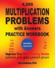 Image for 4,500 Multiplication Problems with Answers Practice Workbook : Improve Your Math Fluency Series