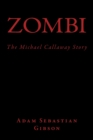 Image for Zombi (The Michael Callaway Story)