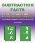Image for Subtraction Facts Practice Worksheets Arithmetic Workbook with Answers