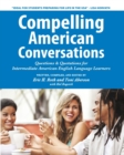 Image for Compelling American Conversations : Questions &amp; Quotations for Intermediate American English Language Learners