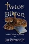 Image for Twice Bitten : A Matt Davis Mystery