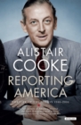 Image for Reporting America: The Life of the Nation 1946-2004