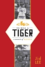 Image for To Kill a Tiger: A Memoir of Korea.