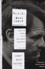 Image for &quot;R.F.K. Must Die!&quot;: Chasing the Mystery of the Robert Kennedy Assassination