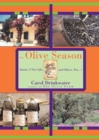 Image for The Olive Season: Amour, A New Life, and Olives, Too . . . !