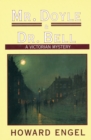 Image for Mr. Doyle &amp; Dr. Bell: A Victorian Mystery