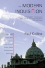 Image for Modern Inquisition: Seven Prominent Catholics and Thier Struggle with the Vatican