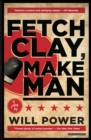 Image for Fetch Clay, Make Man : A Play